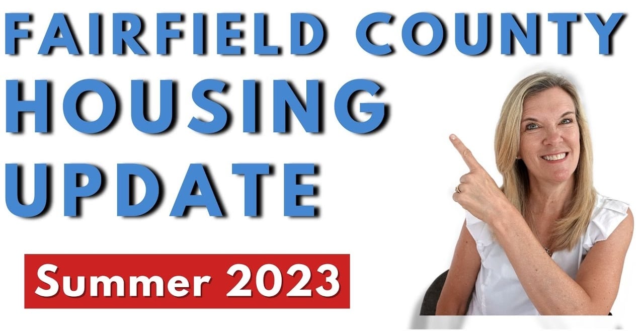 Fairfield County CT Housing Market Update Summer 2023