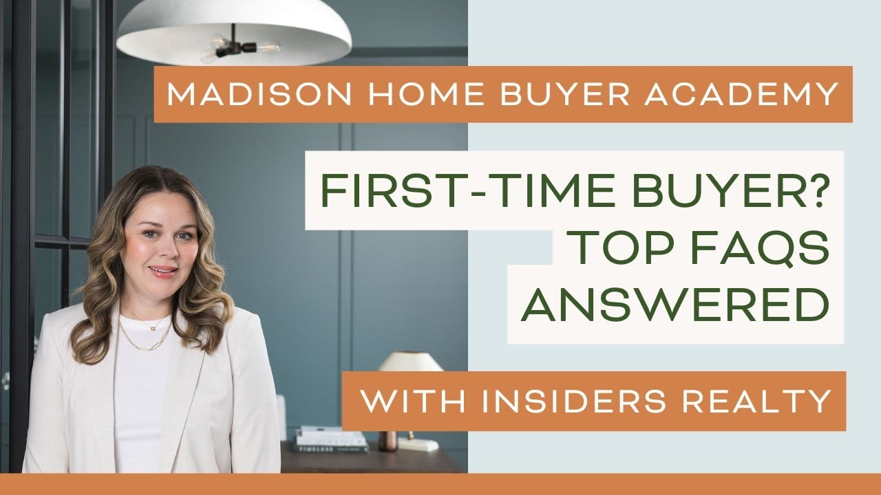 First-Time Homebuyer FAQs in Madison, WI