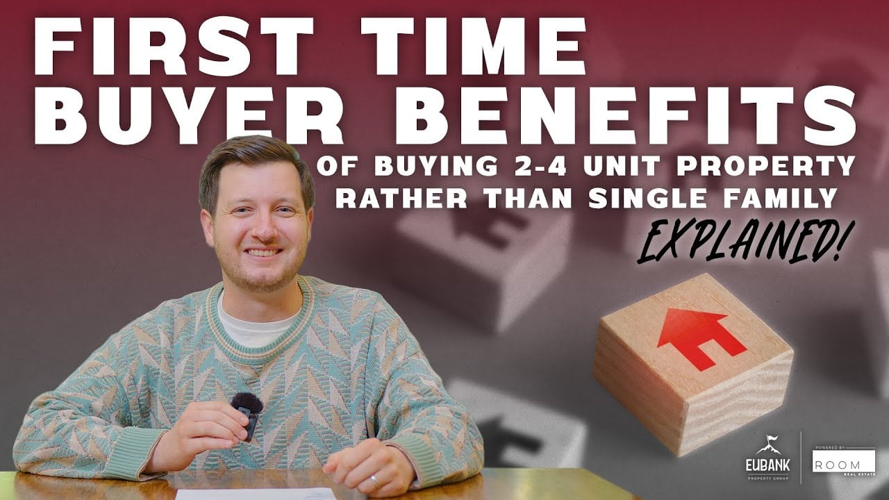 First time buyer benefits of buying 2-4 unit property rather than single family