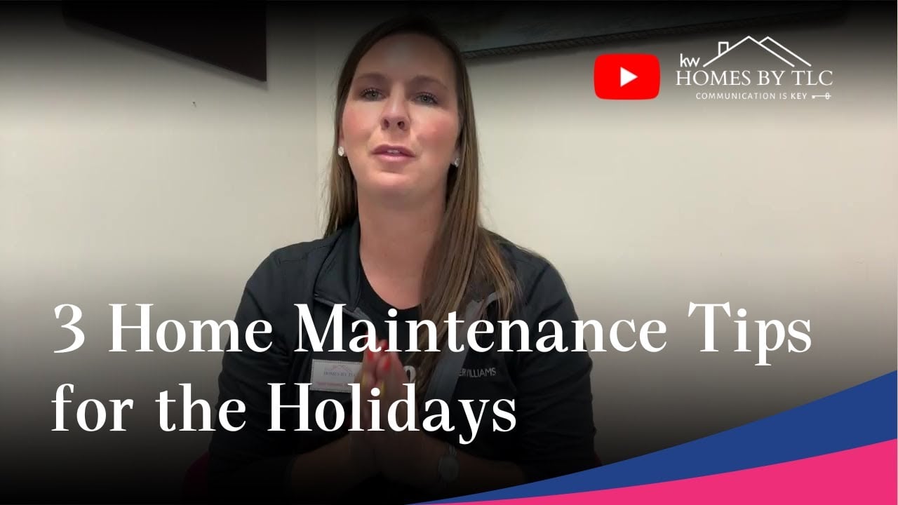 3 Home Maintenance Tips for the Holidays | Homes By TLC