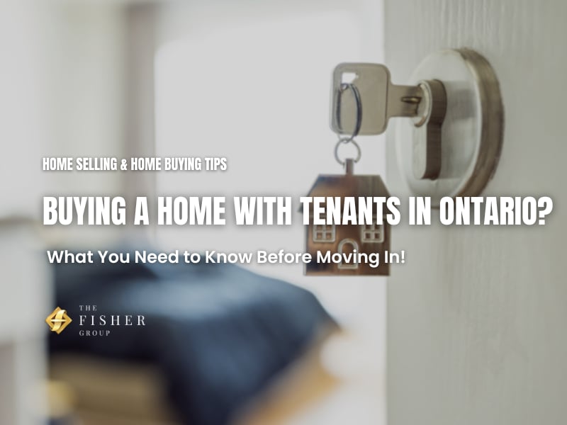 Buying a Home with Tenants in Ontario? What You Need to Know Before Moving In