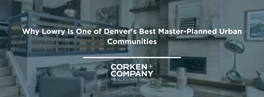 Why Lowry Is One of Denver's Best Master-Planned Urban Communities