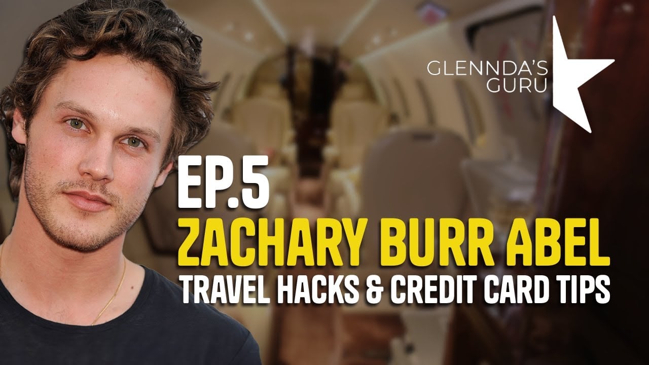 How to Travel First Class on a Budget | Travel Hacks | Zachary Burr Abel | Glennda Baker