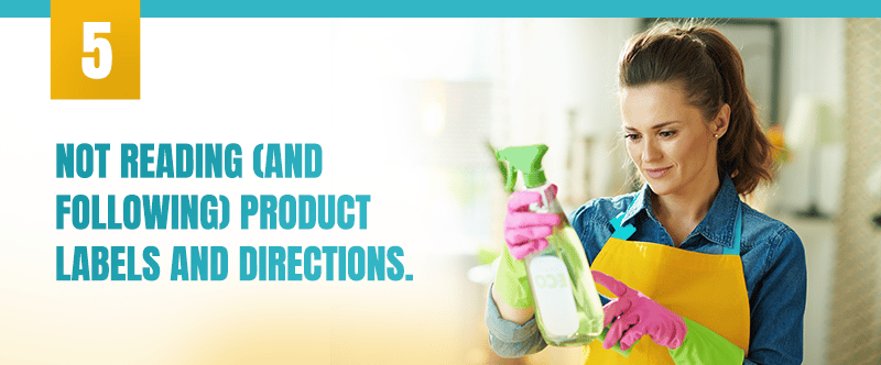 Cleaning tip 5: Read and follow product labels and directions.