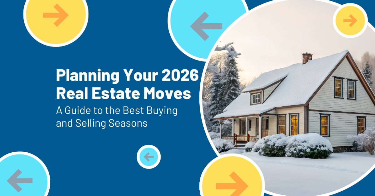 Planning your 2026 real estate moves guide with a snow-covered house in winter and colorful arrows suggesting future home buying and selling plans.