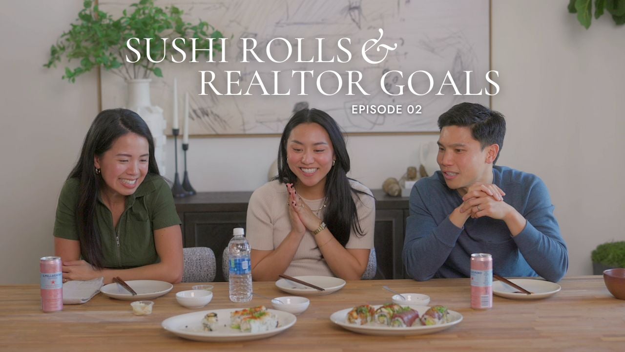 Why We Became Realtors | Sushi Rolls and Realtor Goals: Episode 02