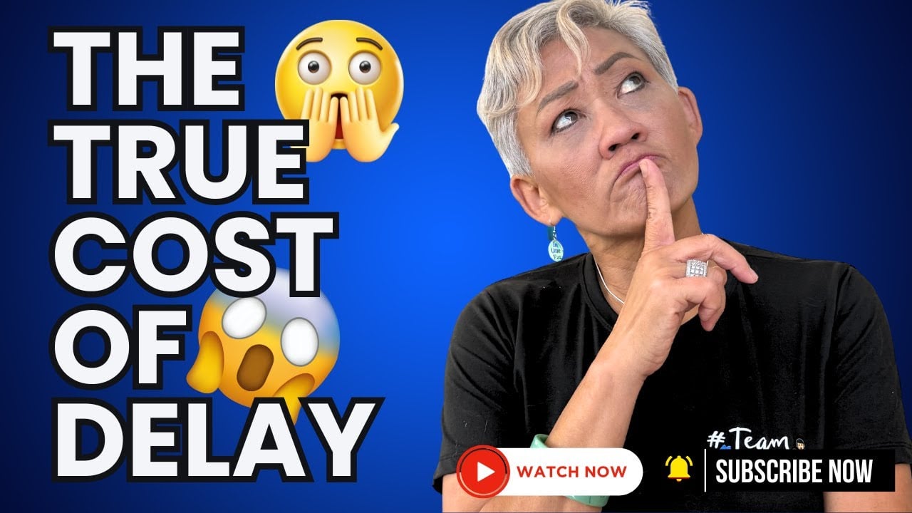 Why Waiting to Buy Could Cost You Big | KasamaSells.com