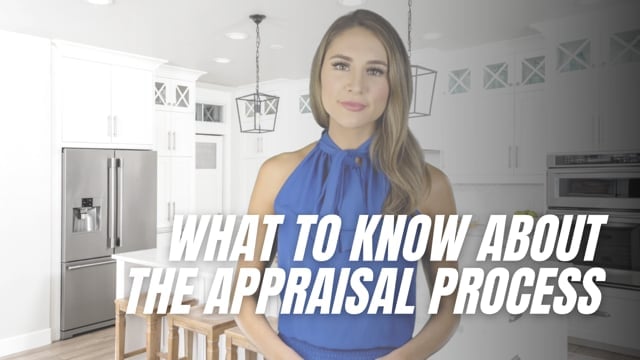 What to know about the appraisal process
