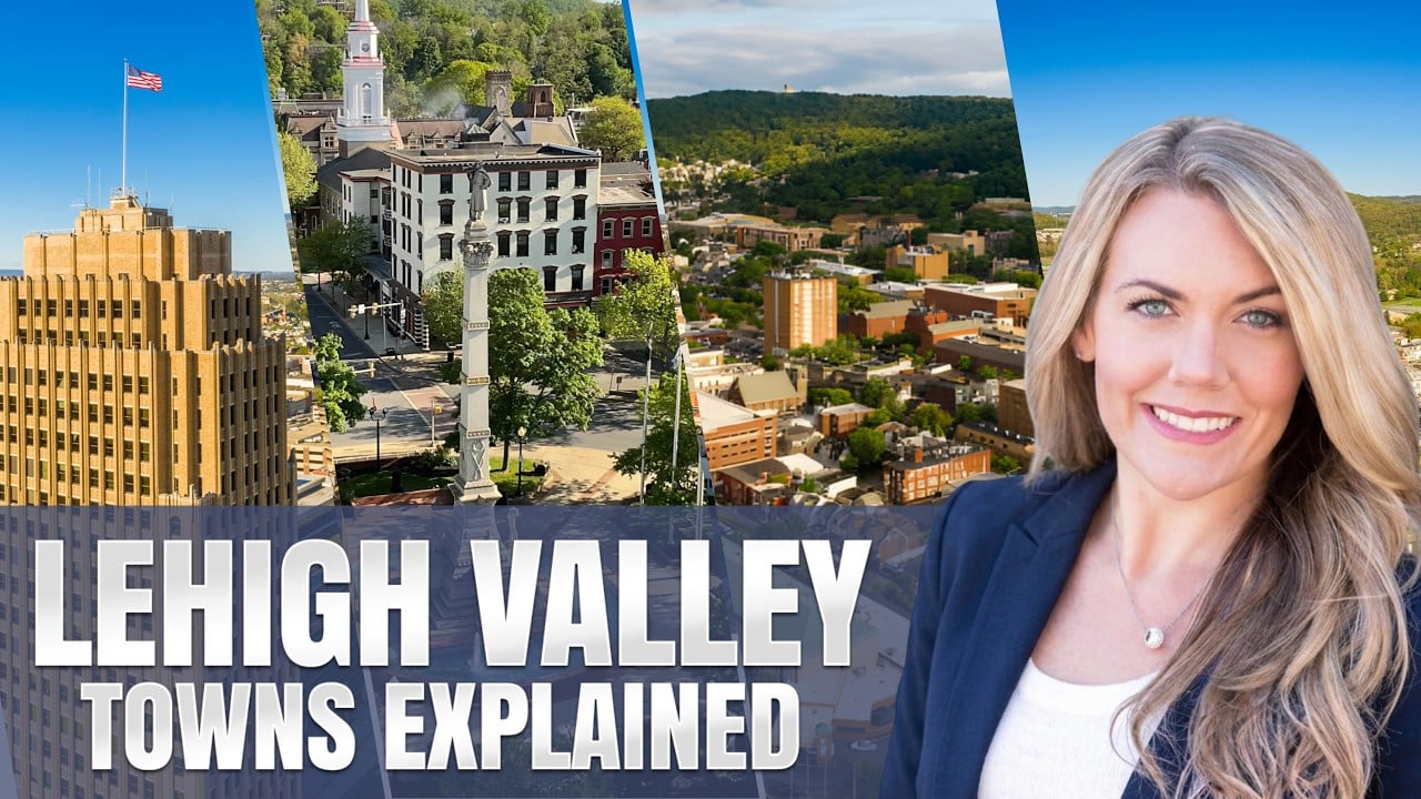 Moving to Lehigh Valley 2026: Allentown, Bethlehem or Easton?
