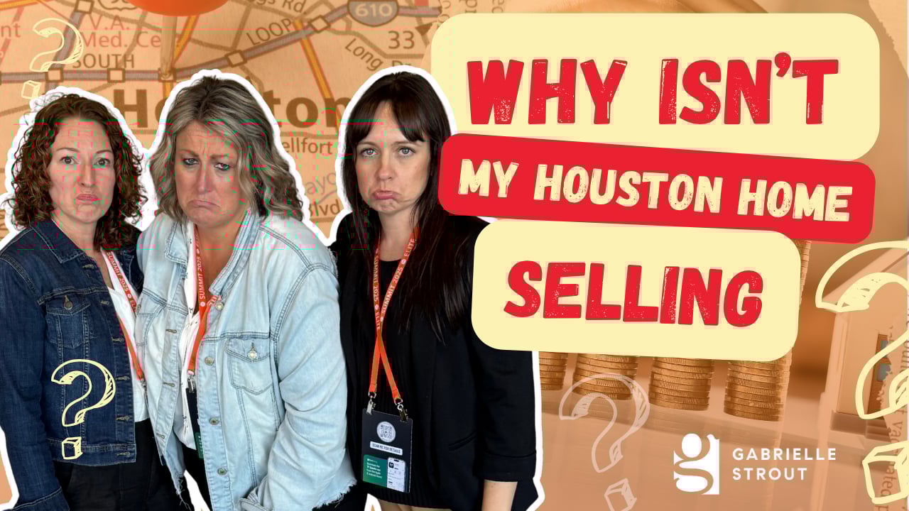 Why Isn’t My Houston Home Selling?