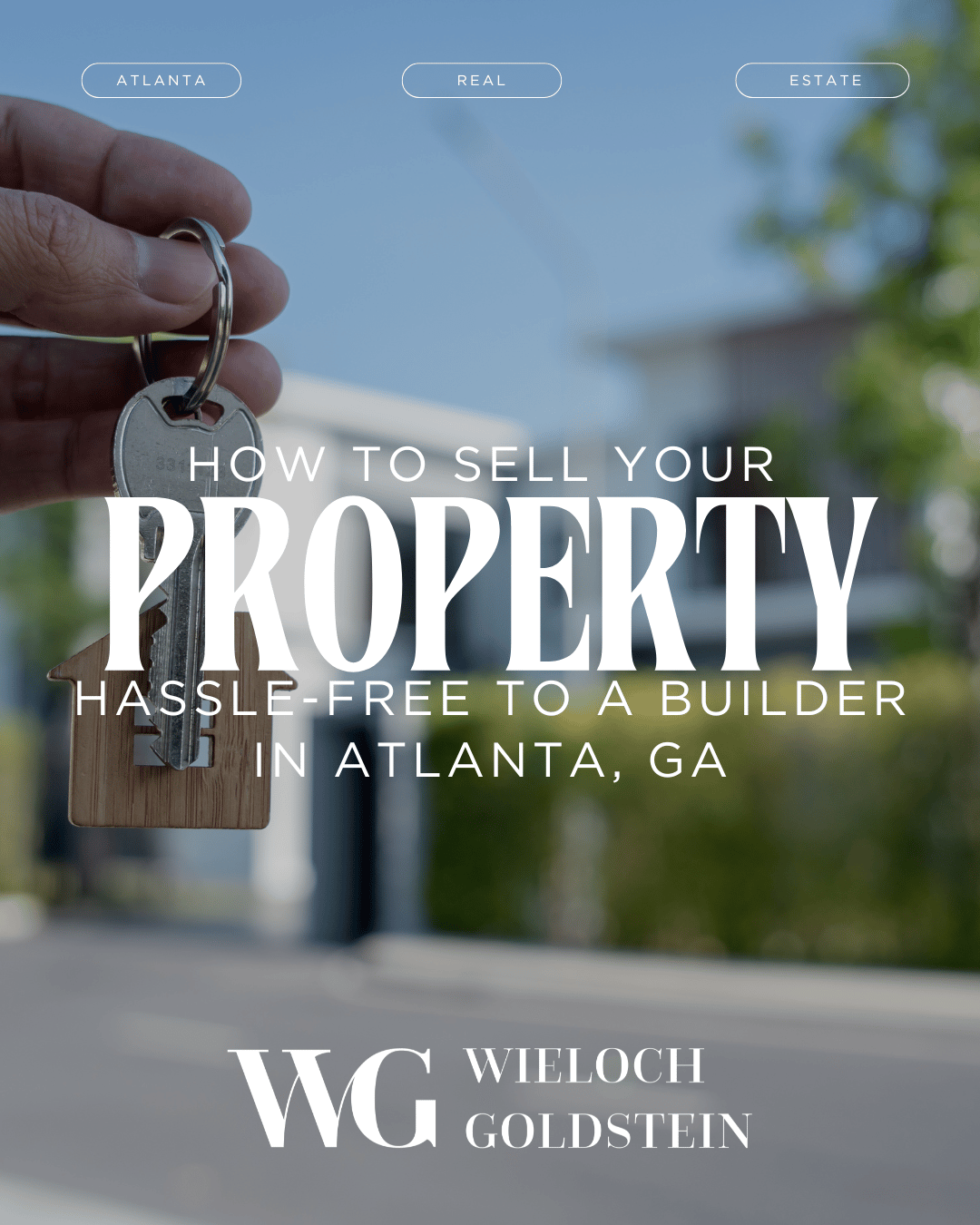 How to Sell Your Property Hassle-Free to a Builder in Atlanta, GA
