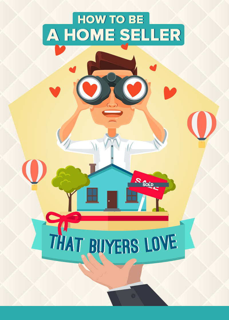 Illustration of a hopeful home seller above a house marked SOLD, with the title “How to Be a Home Seller That Buyers Love.”