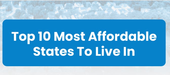 The Top 10 Most Affordable States