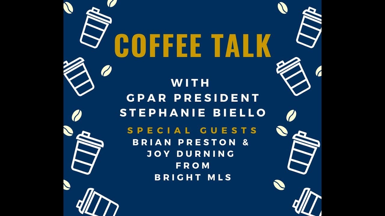 GPAR Coffee Talk with President Stephanie Focused on Bright MLS - 4/27/2020