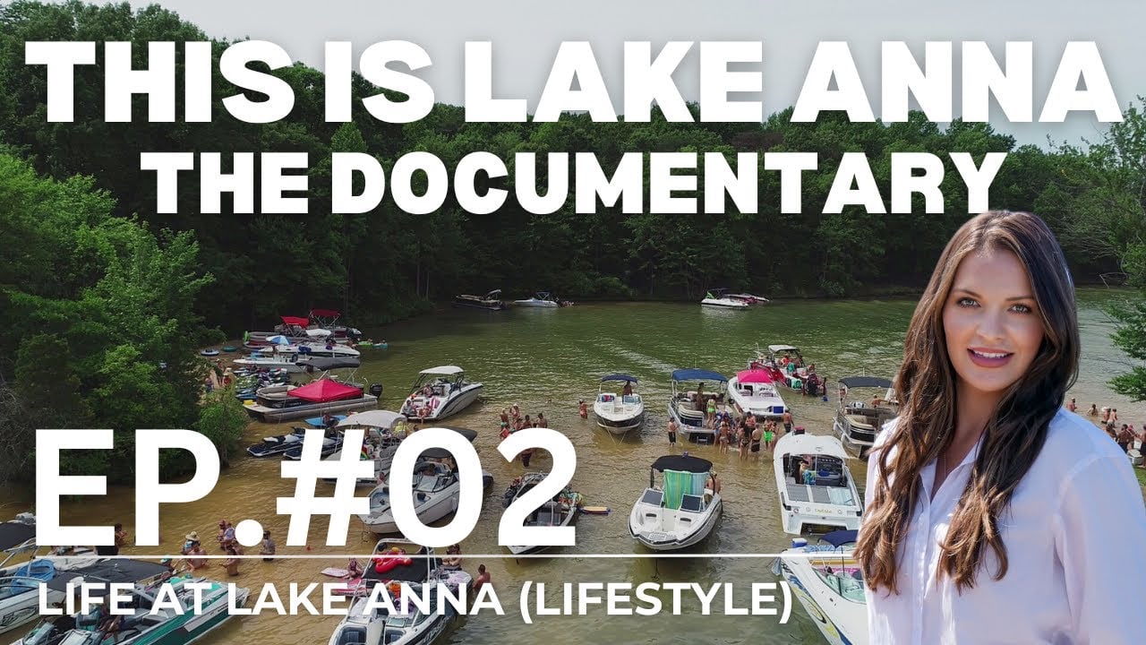 Ep.#02: Life at Lake Anna (Lifestyle)