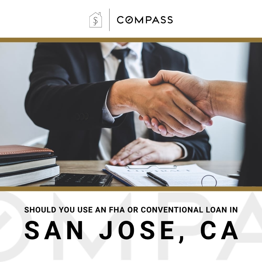 Should You Use an FHA or Conventional Loan in San Jose?