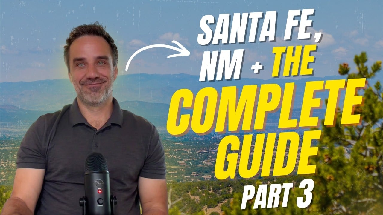 Living in Santa Fe, NM Part 3: Economy, Healthcare, & Schools (What You Need to Know Before You Move)