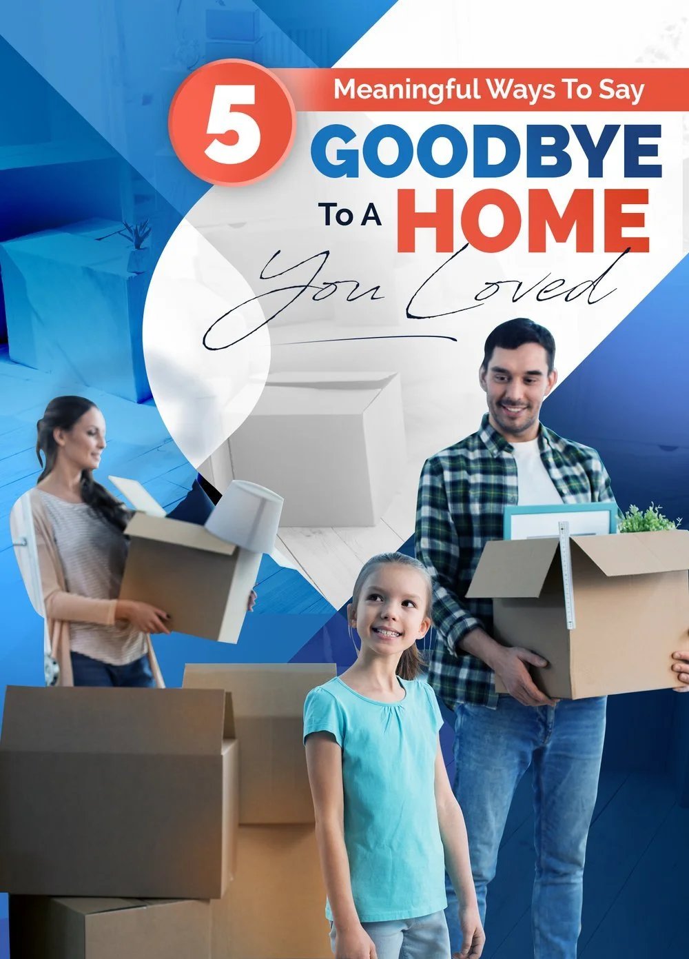 5 Meaningful Ways To Say Goodbye To A Home You Loved