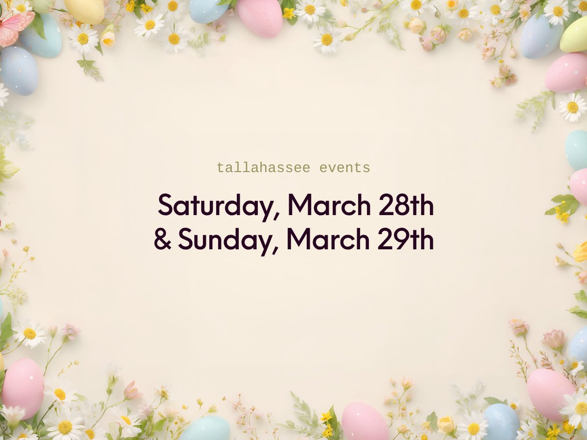 Saturday march 28th & Sunday march 29thTallahassee events