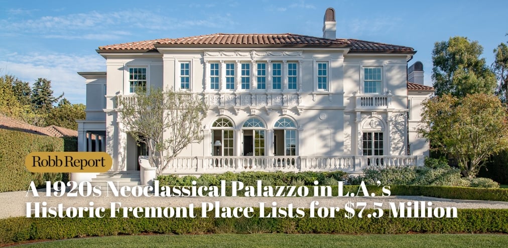 A 1920s Neoclassical Palazzo in L.A.’s Historic Fremont Place Lists for $7.5 Million