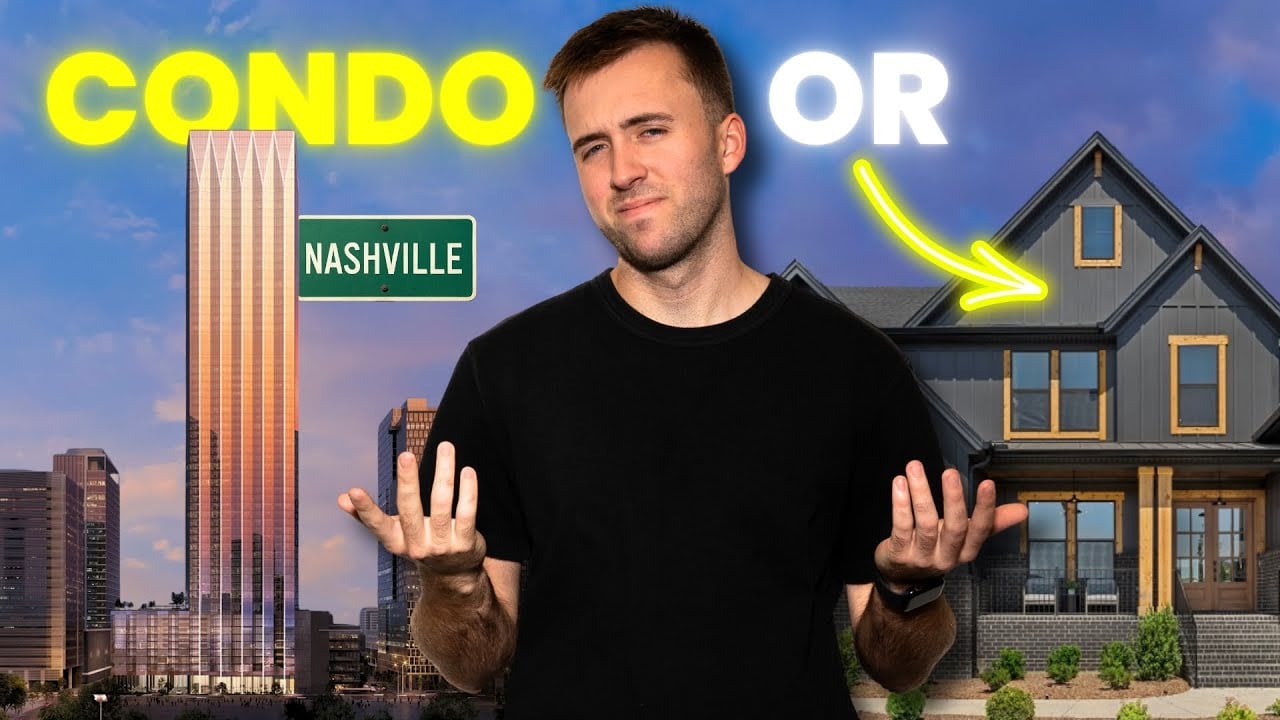 Should You Buy a CONDO or a HOUSE in Nashville, TN