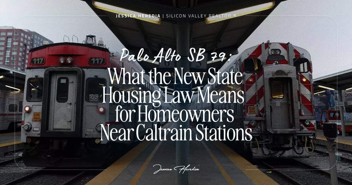 SB 79 Palo Alto: What the 2026 Housing Law Means for Caltrain Station Homeowners cover
