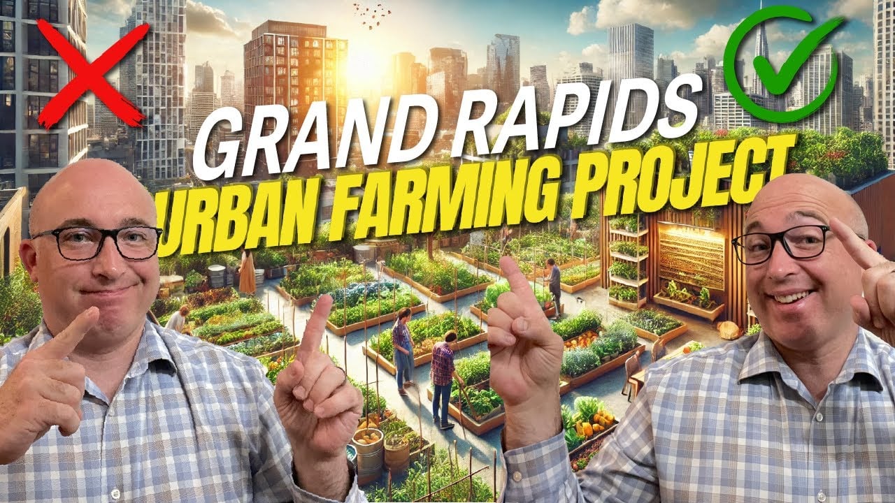 Urban Farming in Grand Rapids, Michigan | Will It Help or Hurt Home Values?