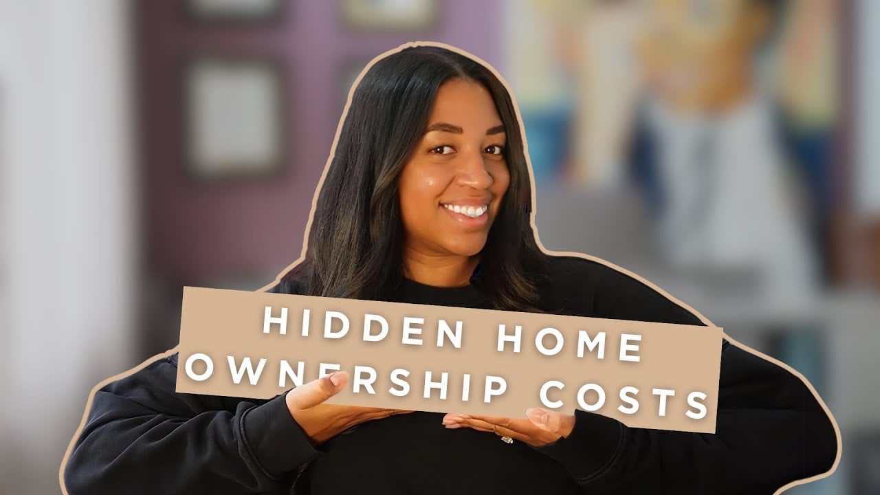 The Hidden Costs of Homeownership: What You Need to Know