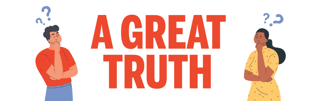 A Great Truth