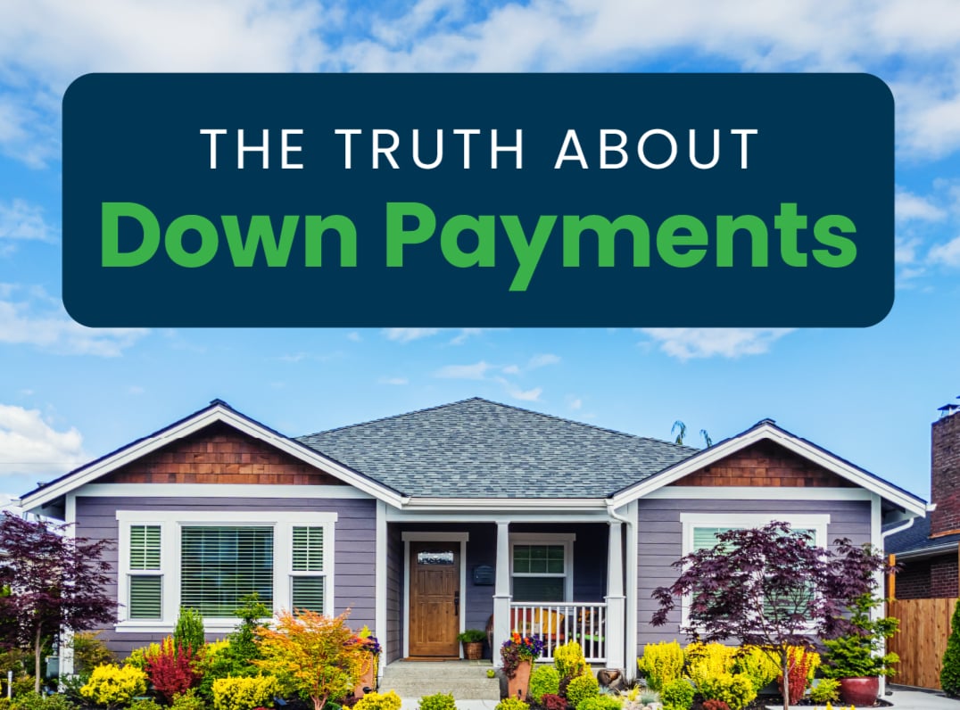 The Truth About Down Payments