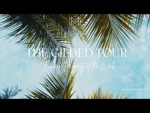 The Gilded Home Tour | Luxury Property of the Week