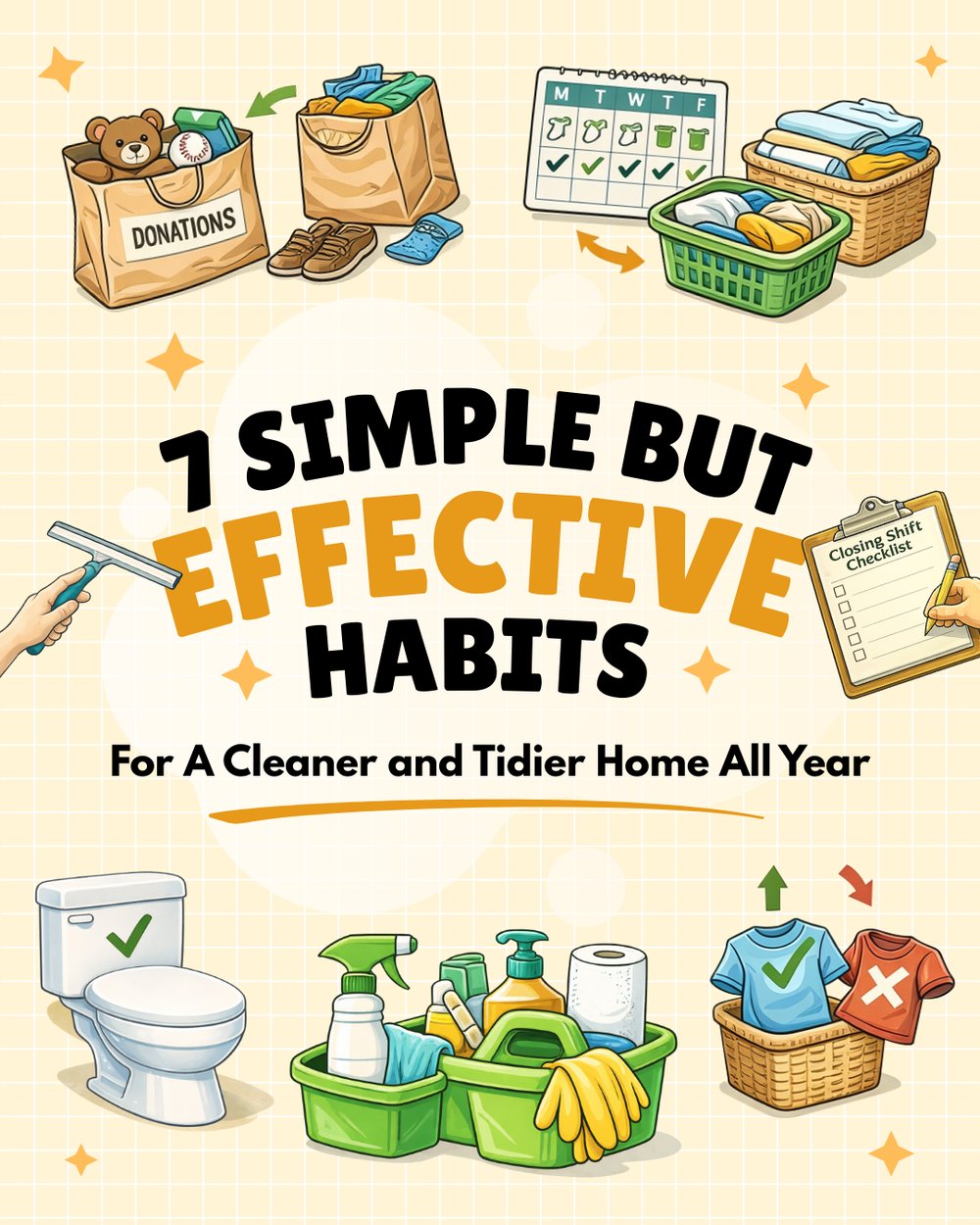 7 Simple But Effective Habits For A Cleaner and Tider Home All Year