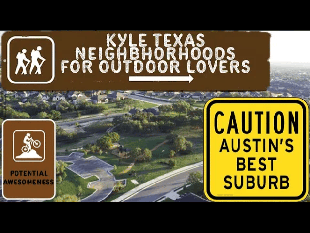 Austin Suburb: Kyle Texas Neighborhoods for Outdoor Lovers