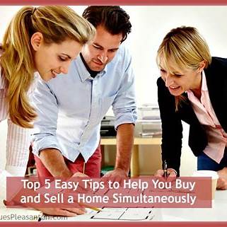 TOP 5 EASY TIPS TO HELP YOU BUY AND SELL A HOMES SIMULTANEOUSLY cover