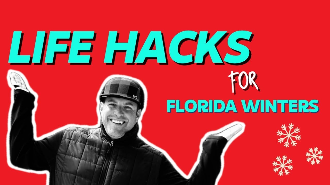 Best Life Hacks for Florida Winter