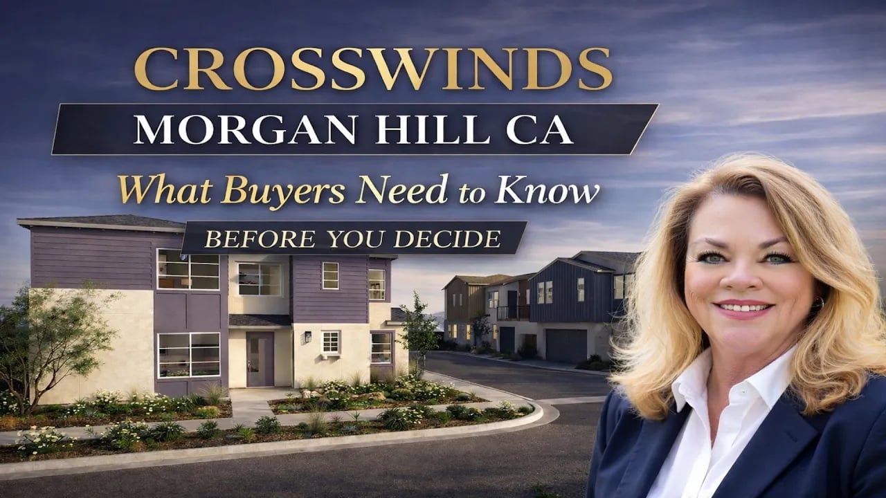 Crosswinds Morgan Hill CA: What Buyers Need to Know Before You Decide