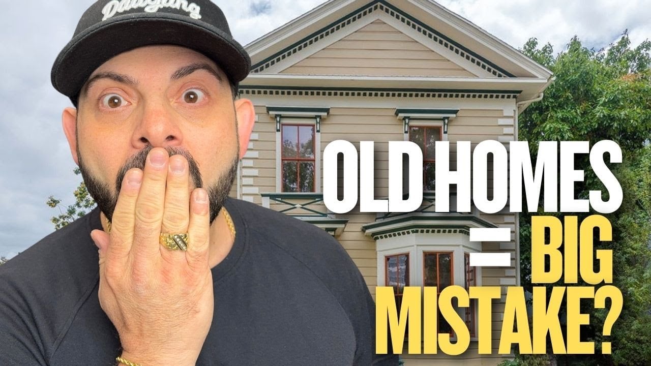 Old Homes =Big Mistakes?