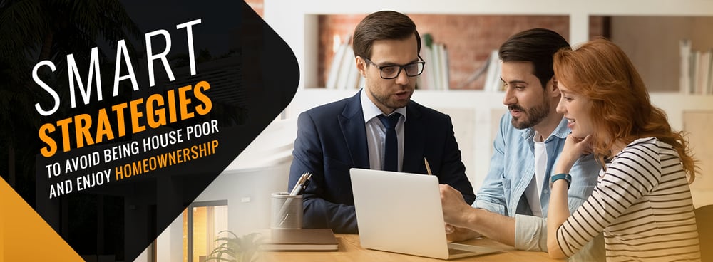 What Does it Mean to Be "House Poor" and How to Avoid it?