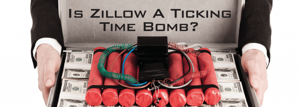 Is Zillow a Ticking Time Bomb?