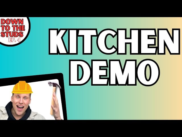 We DEMOLISHED Our Kitchen! - Down To The Studs EP. 4