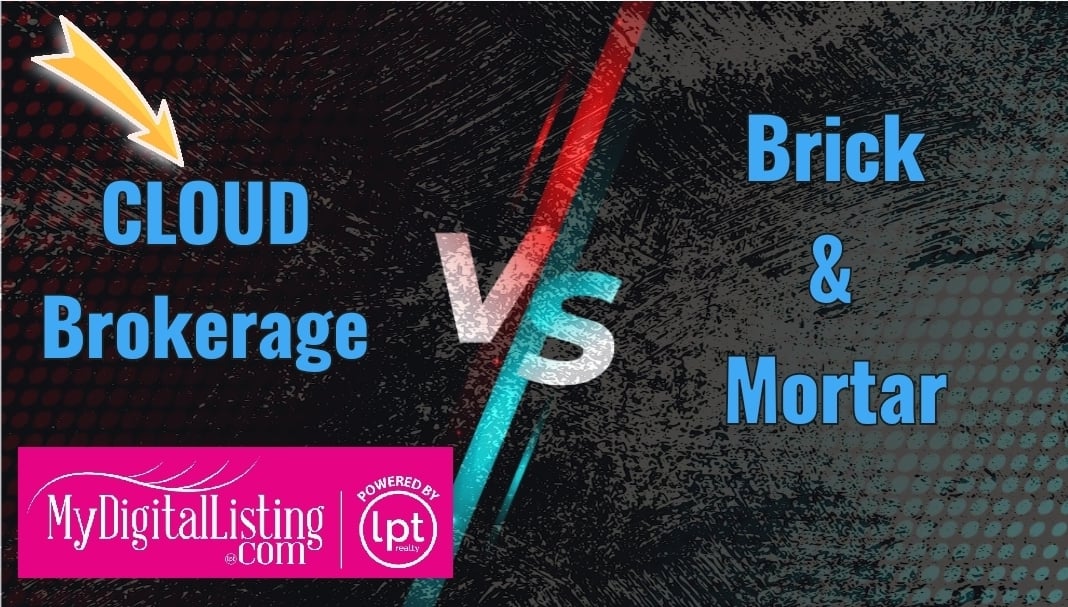 WHY LPT CLOUD-BASED BROKERAGE IS THE BEST CHOISE FOR MYDIGITALLISTING