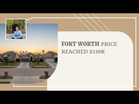 Fort Worth Average at $339K | Guiding You Home
