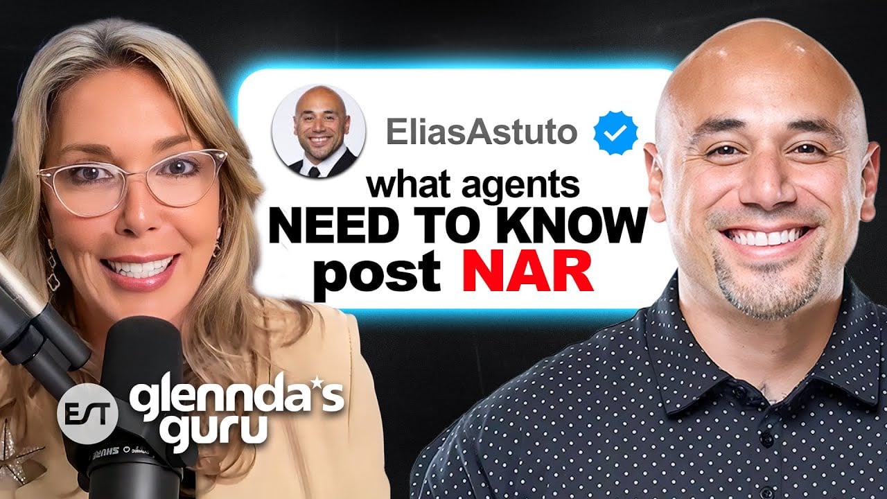 Real Estate Commissions are Changing Post NAR Settlement | Elias Astuto | Glennda's Guru