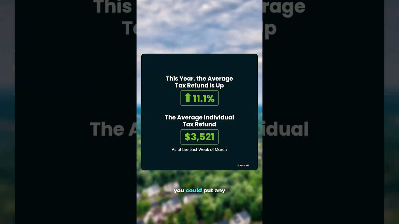 Your Tax Refund Might Be the Homebuying Boost You've Been Waiting For