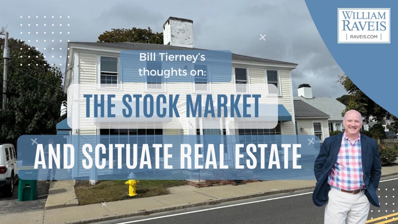Equity Markets and Scituate MA Real Estate - Tips with Bill Tierney