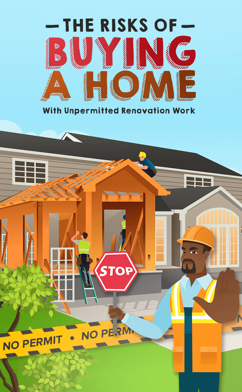 Risks of buying a home with unpermitted renovation work, illustrated with an inspector stopping construction.