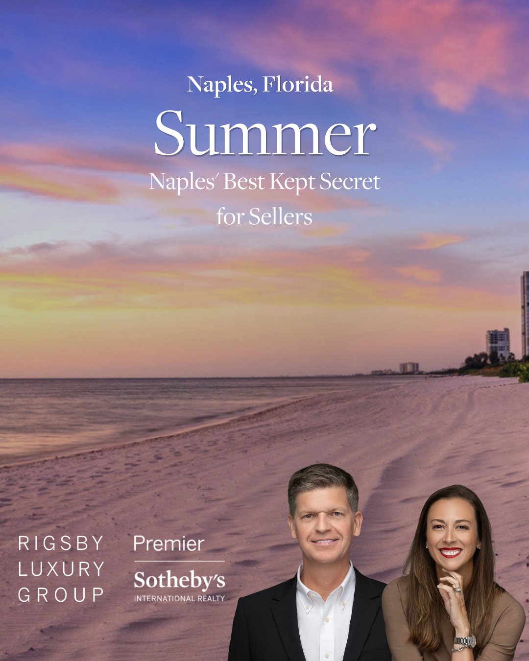 Phillip and Spencer Rigsby of Rigsby Luxury Group, Premier Sotheby's International Realty, standing on a Naples, Florida beach at sunset, with text reading 'Naples, Florida: Summer, Naples' Best Kept Secret for Sellers.