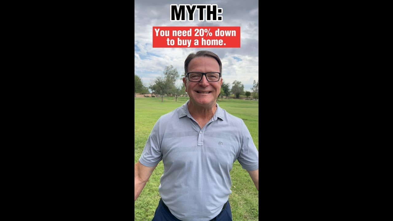 Think You Need 20% Down? Think Again!