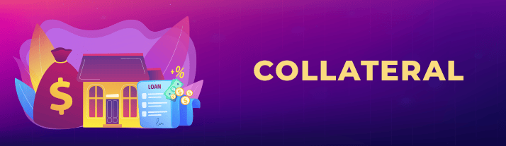 Collateral, illustrated with a house, money bag, and loan document.