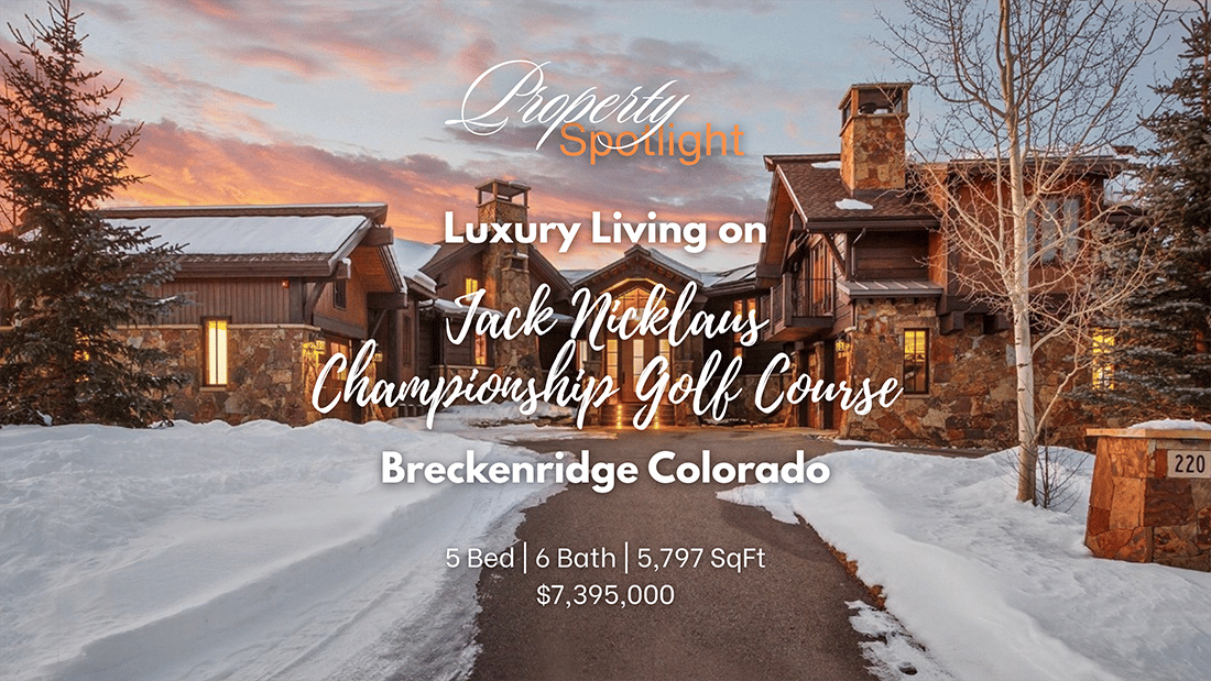 Exceptional Living in Breckenridge CO